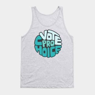 Vote Pro Choice Word Art Tank Top